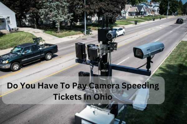 Do You Have To Pay Camera Speeding Tickets In Ohio